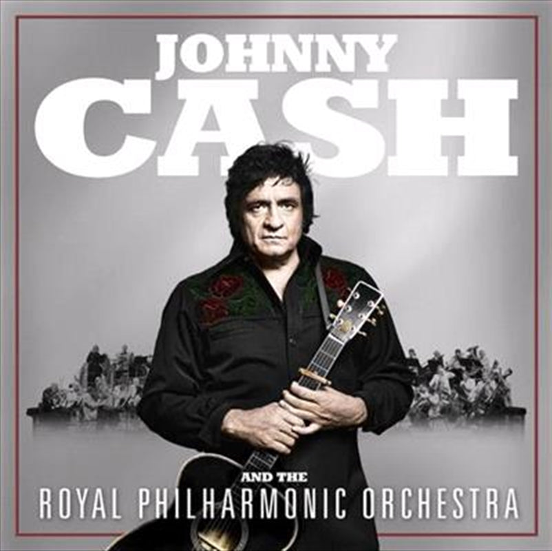 Johnny Cash & The Royal Philharmonic CD Album - Music Specialist