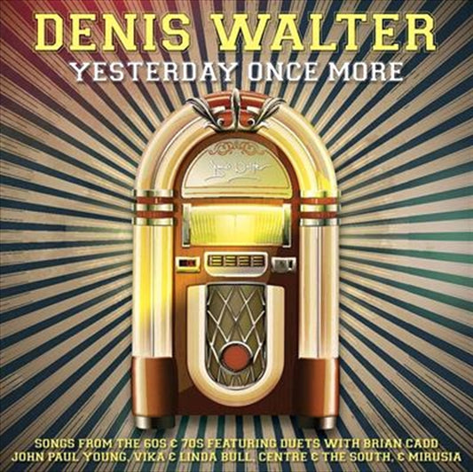 Denis Walter Yesterday Once More CD Album - Easy Listening Music