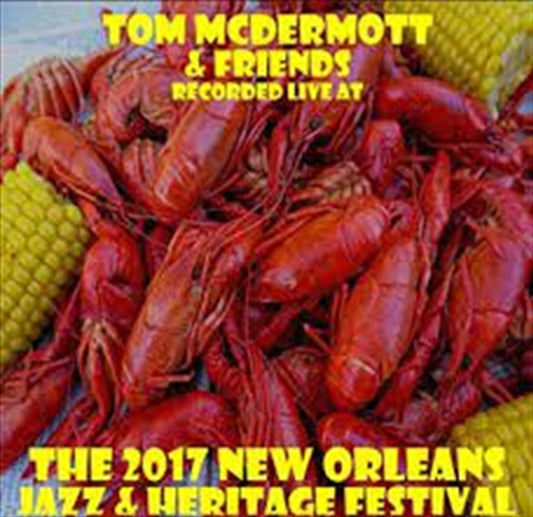 Live At Jazzfest 2017 - Mcdermott, Tom Cd Album