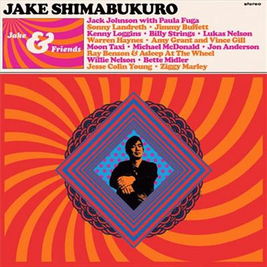 Jake And Friends - Shimabukuro, Jake CD Album - Music & World