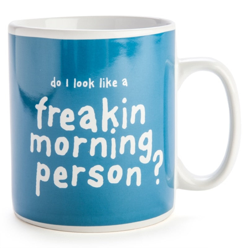 Giant 900ml Coffee Mug - "Do I Look Like a Freakin Morning Person?" - SuperSaverAU - view 1