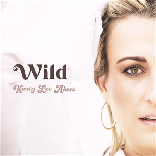 Kirsty Lee Akers Wild CD Album - Country Music