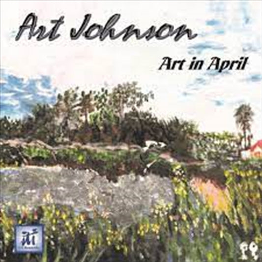 ART JOHNSON - Art In April CD Album