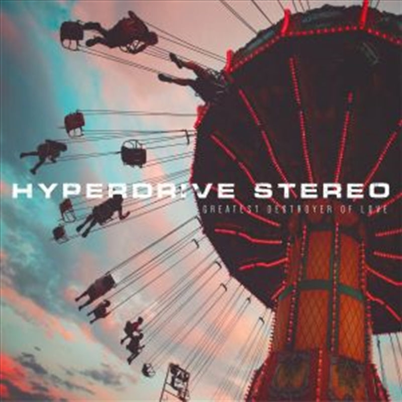 Hyperdrive Stereo Greatest Destroyer Of Love CD Album - Great Music Experience