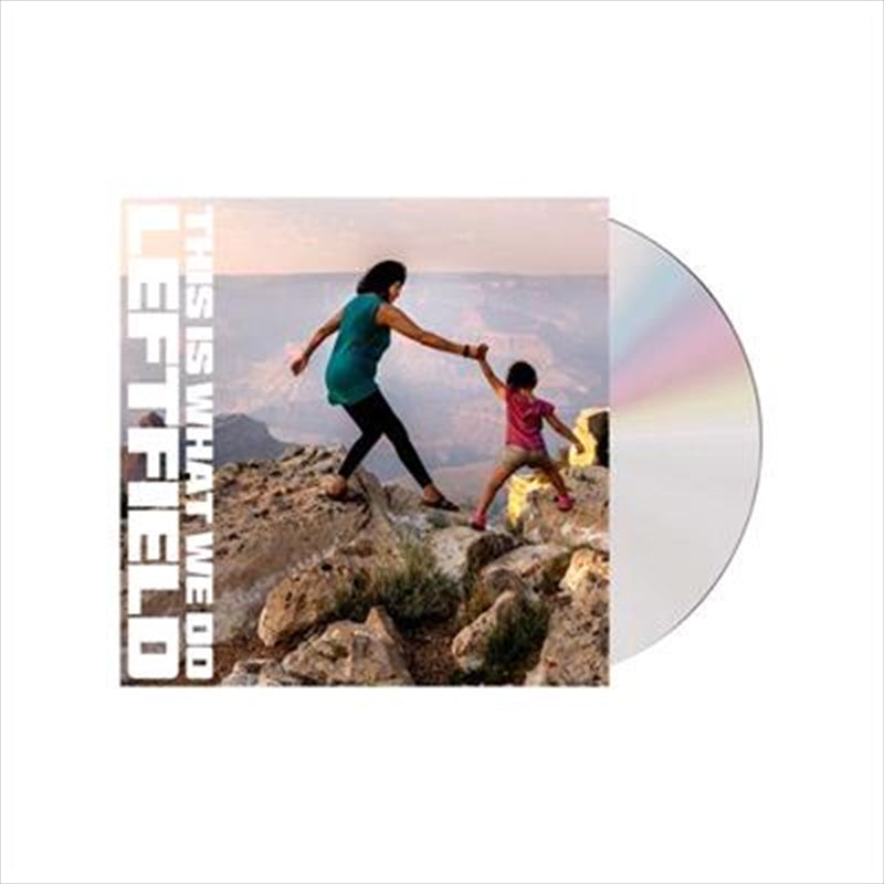 Leftfield - This Is What We Do CD Album - Dance Music