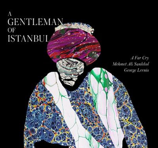 A Far Cry: Mehmet Ali Sanlikol - Geo CD Album