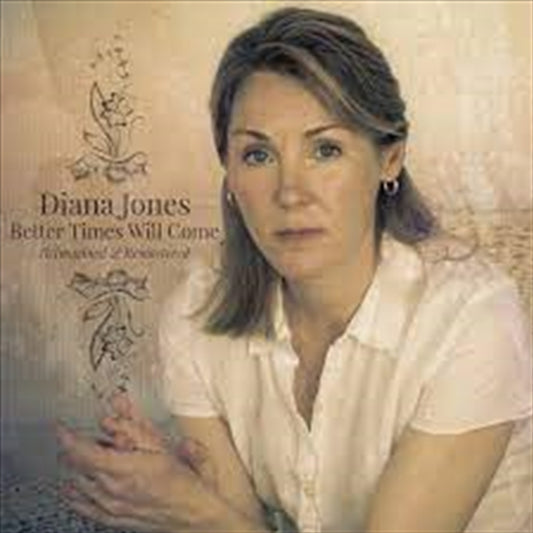 Diana Jones Better Times Will Come CD Album