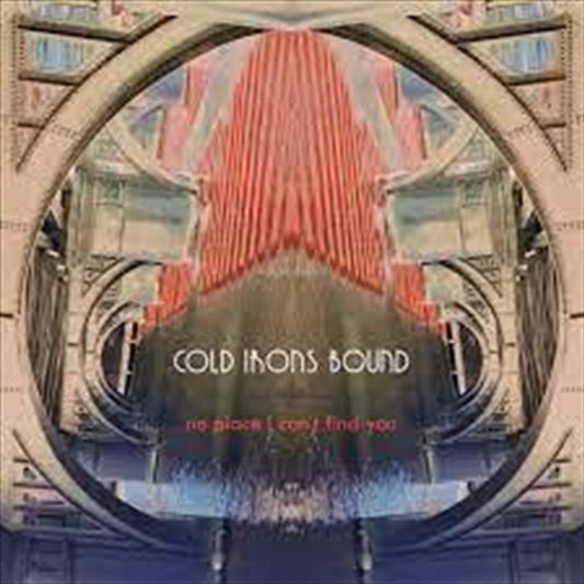 Cold Irons Bound No Place I Can't Find You CD Album - Great Music Collection
