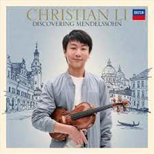Christian Li Discovering Mendelssohn CD Album - Great Classical Music
