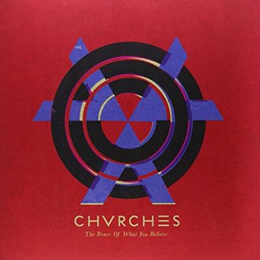 The Bones Of What You Believe - Chvrches Cd Album