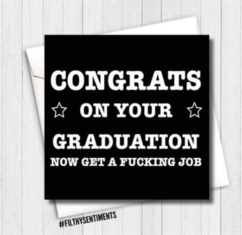 Filthy Sentiments Graduation Card 14x14cm - Funny & Rude Greeting Card - SuperSaverAU - view 1