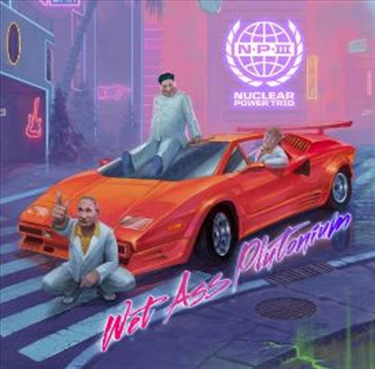 NUCLEAR POWER TRIO Wet Ass Plutonium CD Album - Great Music Experience