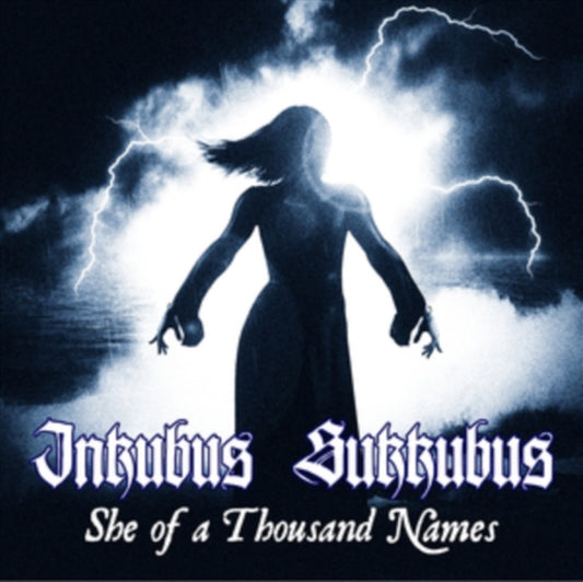 Inkubus Sukkubus - She Of A Thousand Names CD Album