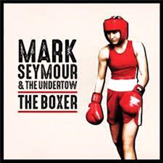 Mark Seymour & The Undertow - The Boxer CD Album - Alternative Music