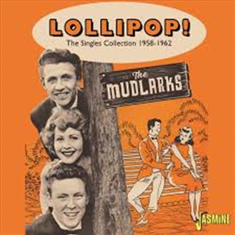 Lollipop: The Singles Collecti - Mudlarks Cd Album