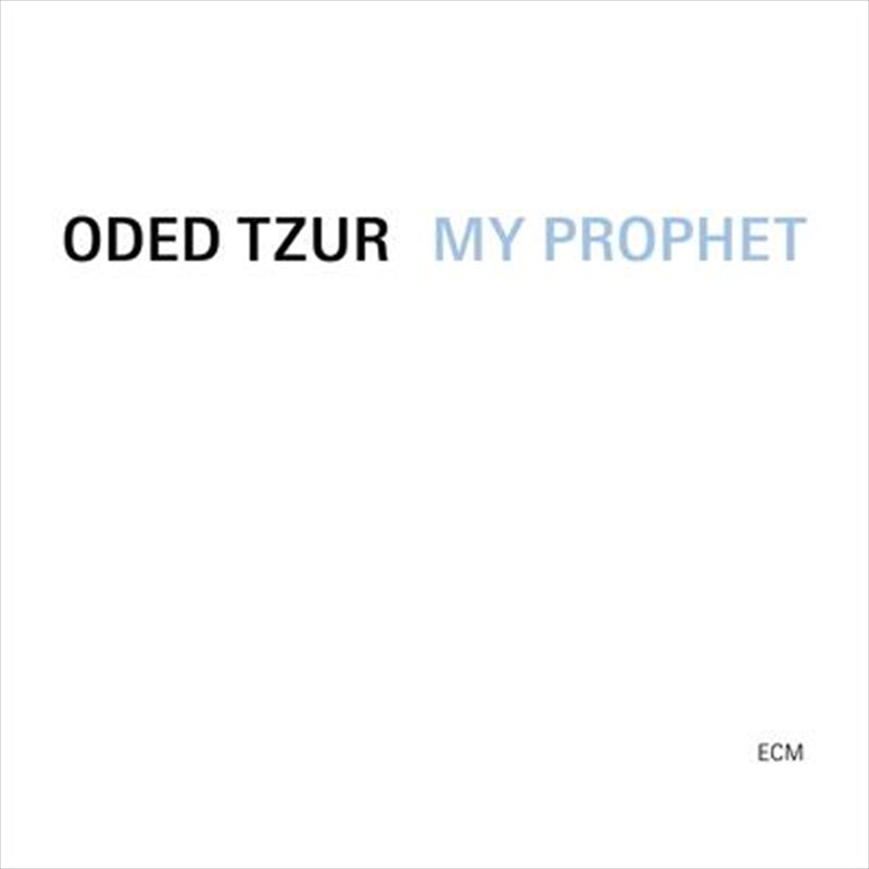 Oded Tzur & Nitai Hershkovits - My Prophet CD Album