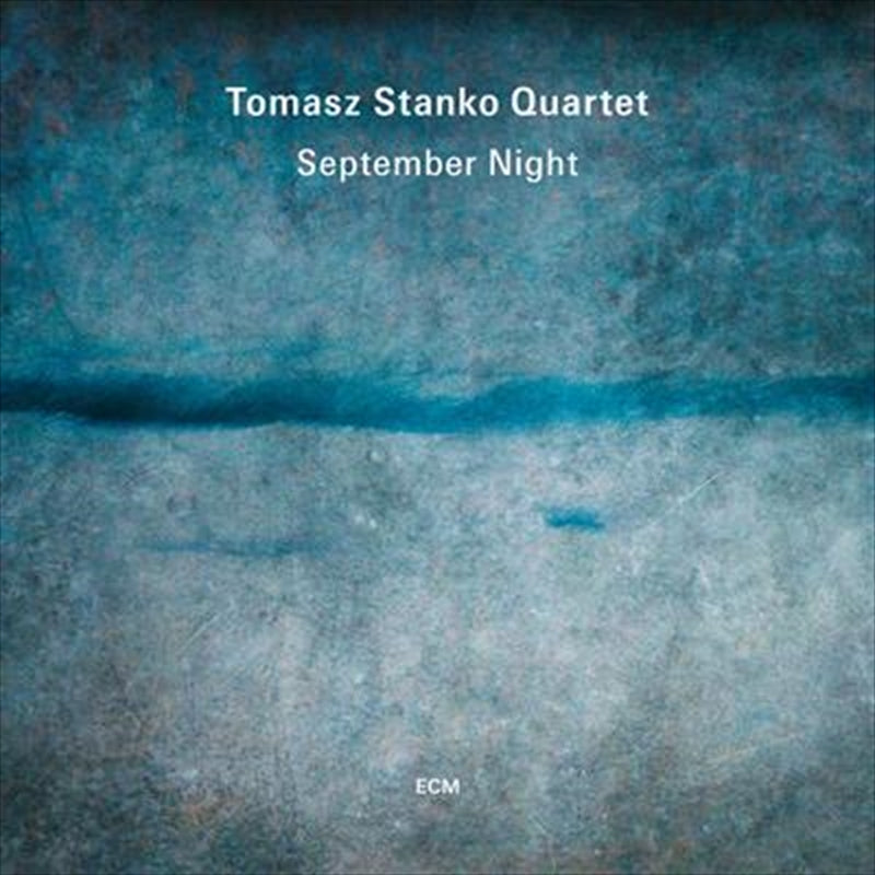 September Night - Tomasz Stanko Quartet CD Album