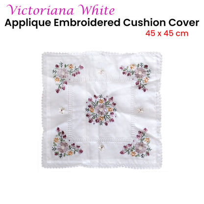 Victoriana White Applique Embroidered Cushion Cover 45 x 45 cm - Floral Design