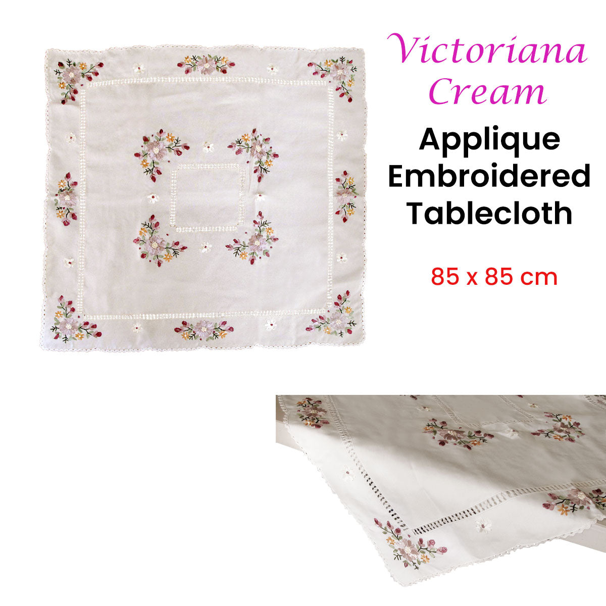Victoriana Cream Applique Embroidered Table Topper 85 x 85 cm - Floral Design - SuperSaverAU - view 2