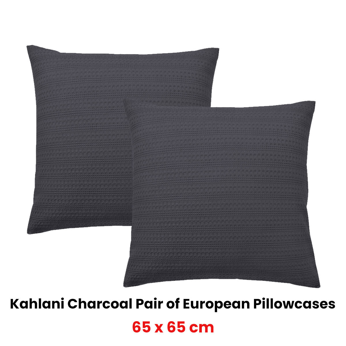 Bianca Kahlani Charcoal Waffle European Pillowcases – 65 x 65cm Pair