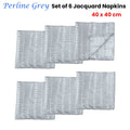 Set of 6 Perline Grey Jacquard Napkins 40cm x 40cm - Elegant Polyester Design - SuperSaverAU - view 2