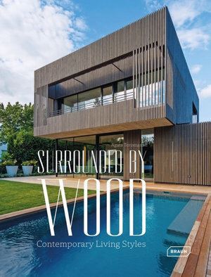 Premium Architecture Book: Wood & Contemporary Living Styles