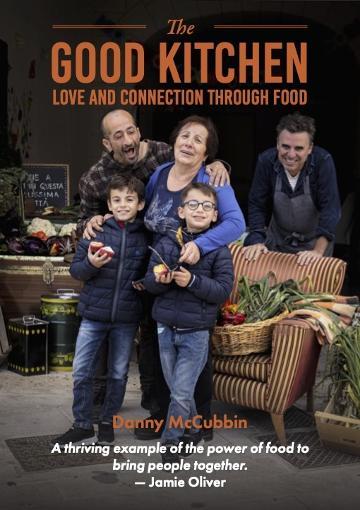 Danny McCubbin's Cookbook: The Good Kitchen - Sicilian Recipes & Community Connection