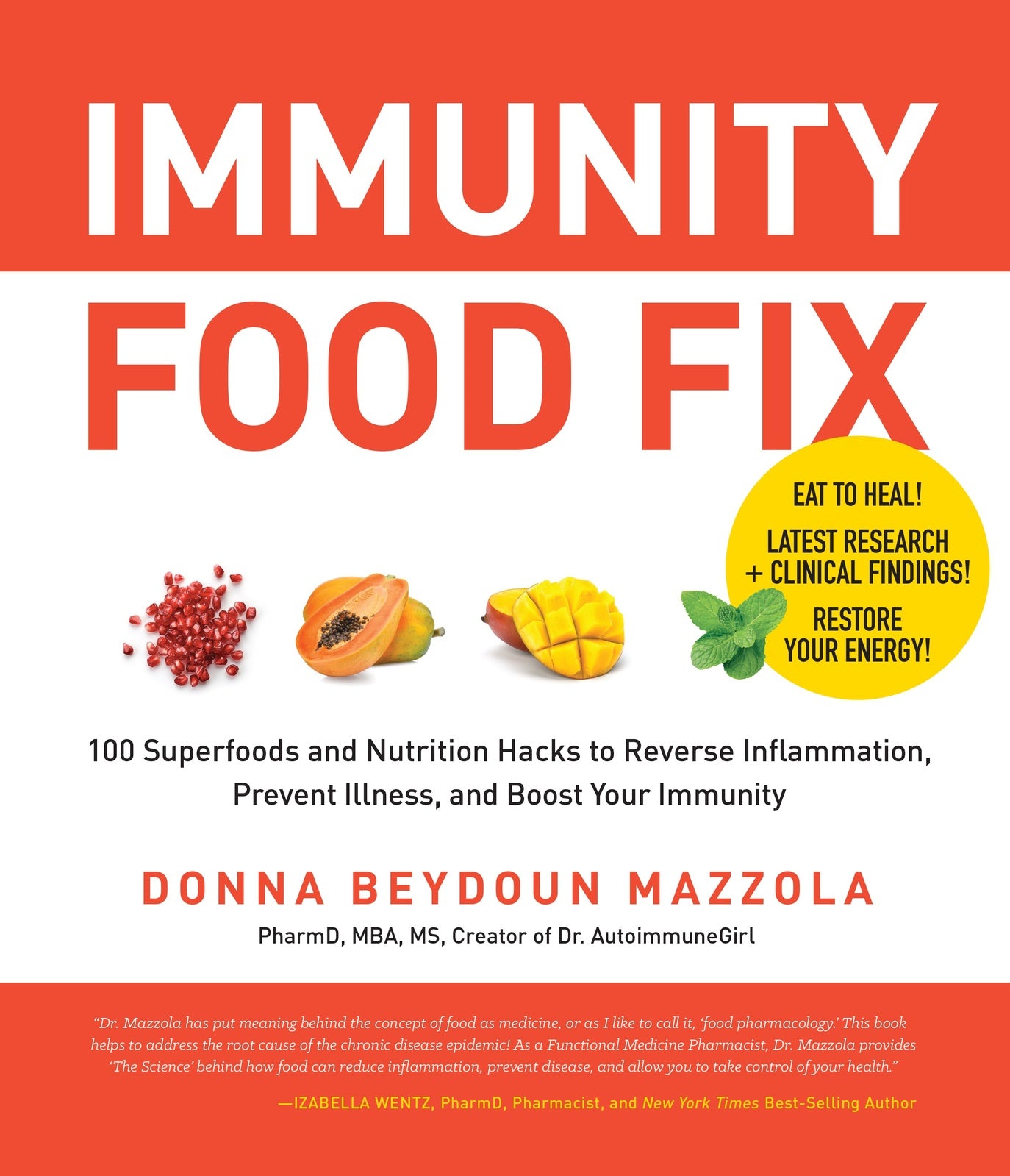 Immunity Food Fix by Donna Beydoun Mazzola - 192 Page Hardcover