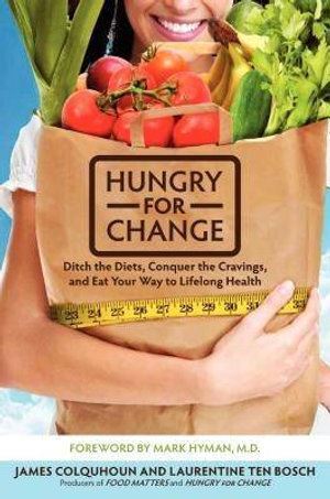 Nutrition Book: Hungry for Change - How to Break Free from the Diet Trap