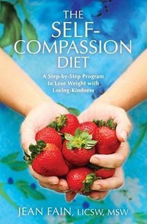 Premium Paperback Book: The Self-Compassion Diet with Self-Love for Healthy Weight Loss