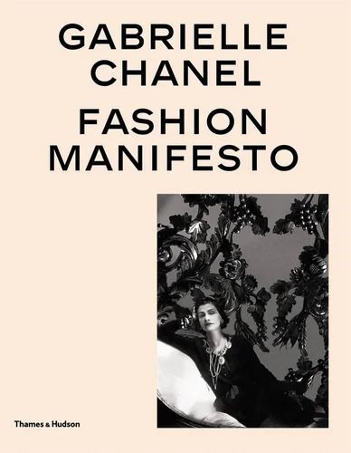 Gabrielle Chanel: Fashion Manifesto - A Retrospective