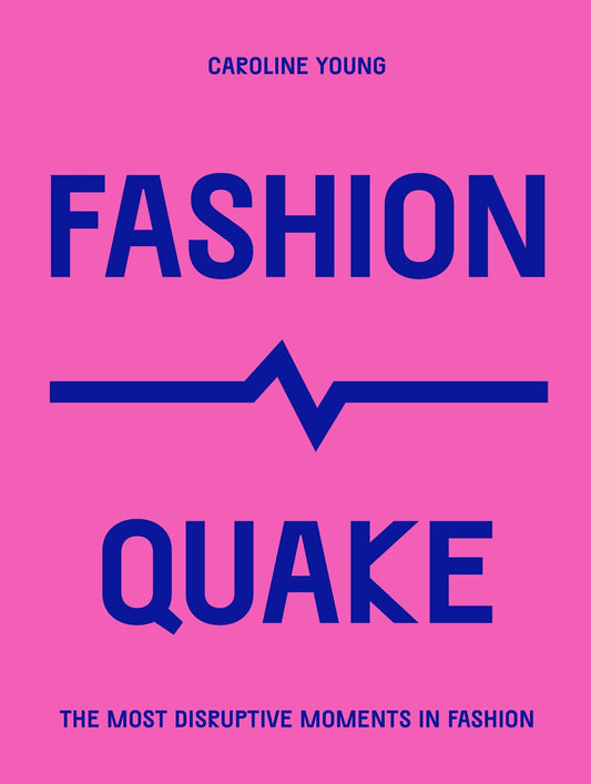 FashionQuake: Disruptive Moments in Fashion