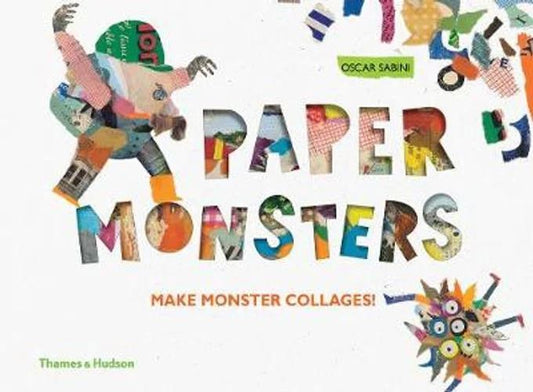 Paper Monsters: Make Monster Collages! by Oscar Sabini, 20 Pages