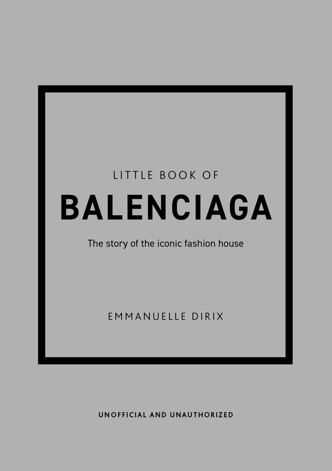Little Book of Balenciaga - Iconic Fashion History