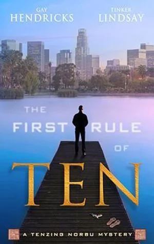 Gay Hendricks Book: First Rule of Ten - Ex-Monk Private Investigator Mystery