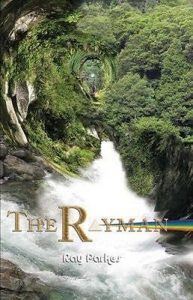 Ray Parkes Novel: Rayman, The Musician Challenged in Rugged Terrain (320 Pages)