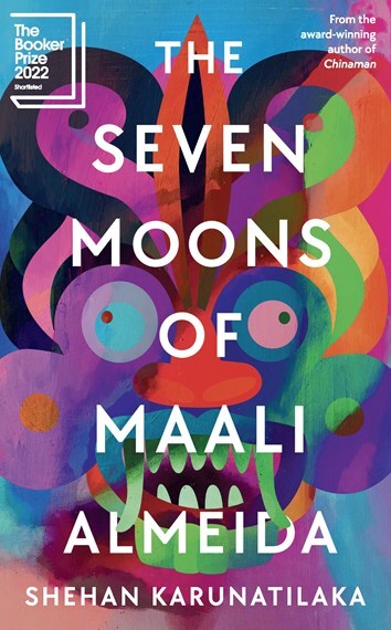 Book: The Seven Moons of Maali Almeida by Shehan Karunatilaka - Satirical Afterlife Thriller