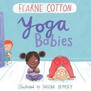 Yoga Babies: Fun Yoga Activities for Kids