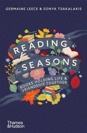 Book: Reading the Seasons by Germaine Leece - Bibliotherapy & Friendship