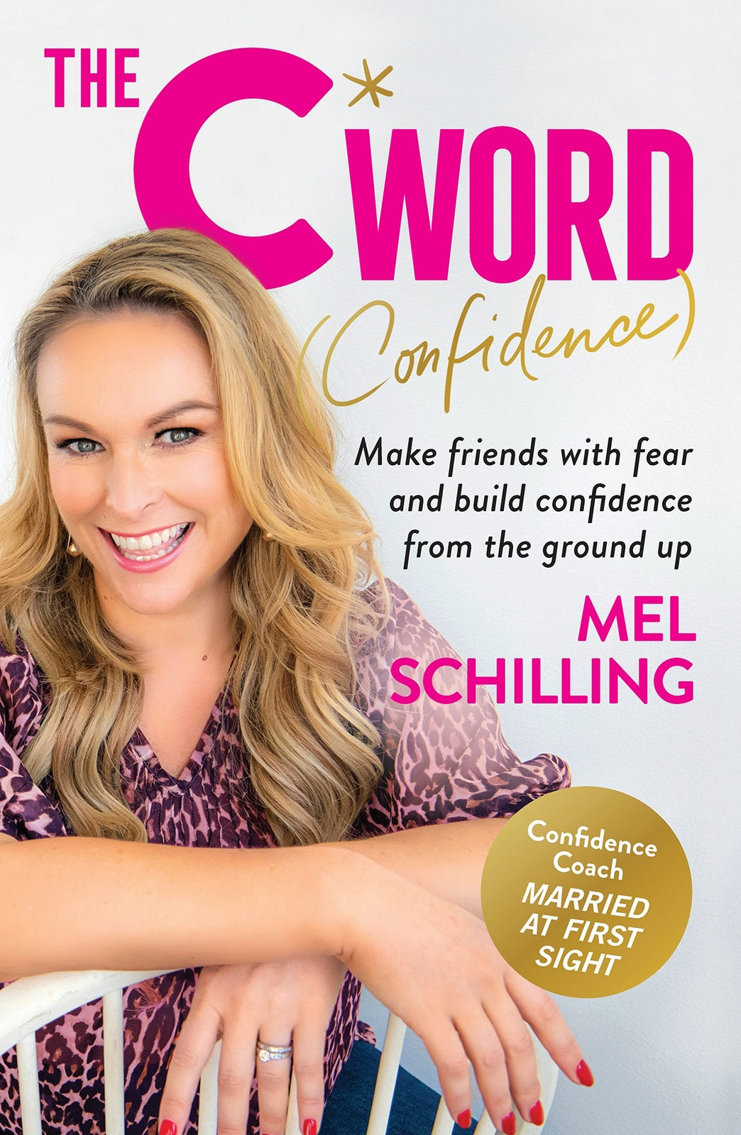 The C Word: Building Confidence - Mel Schilling