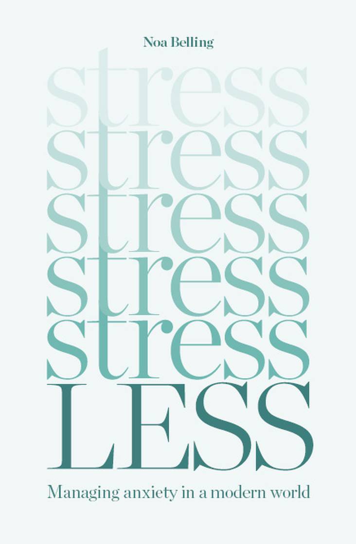 Noa Belling Stress Management Book - Guide to Tools & Exercises for Anxiety