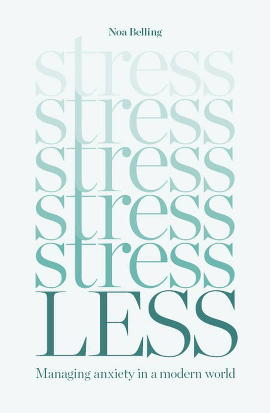 Noa Belling Stress Management Book - Guide to Tools & Exercises for Anxiety