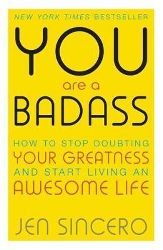 Premium Self-Help Book: You Are a Badass by Jen Sincero - Stop Doubting Your Greatness