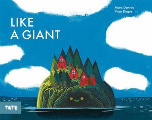 Children's Book: "Like a Giant" by Marc Daniau - Imagination & Dream-Like Adventure