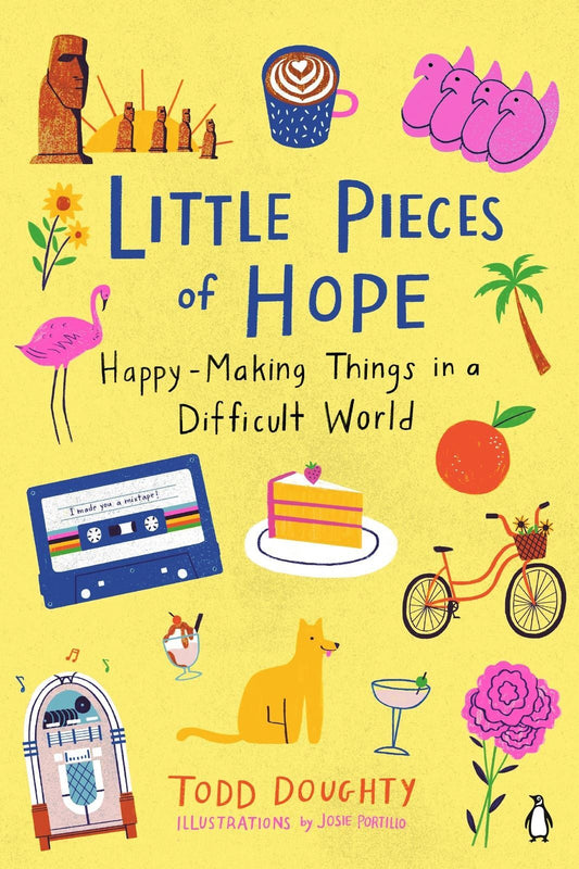 Little Pieces Of Hope: Happy-Making Things in a Di