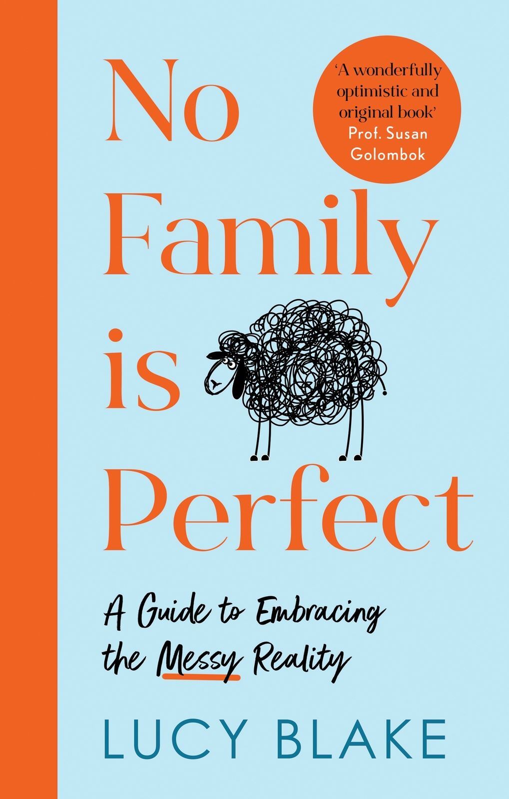 Lucy Blake Book: No Family Is Perfect - Guide to Embracing Messy Reality