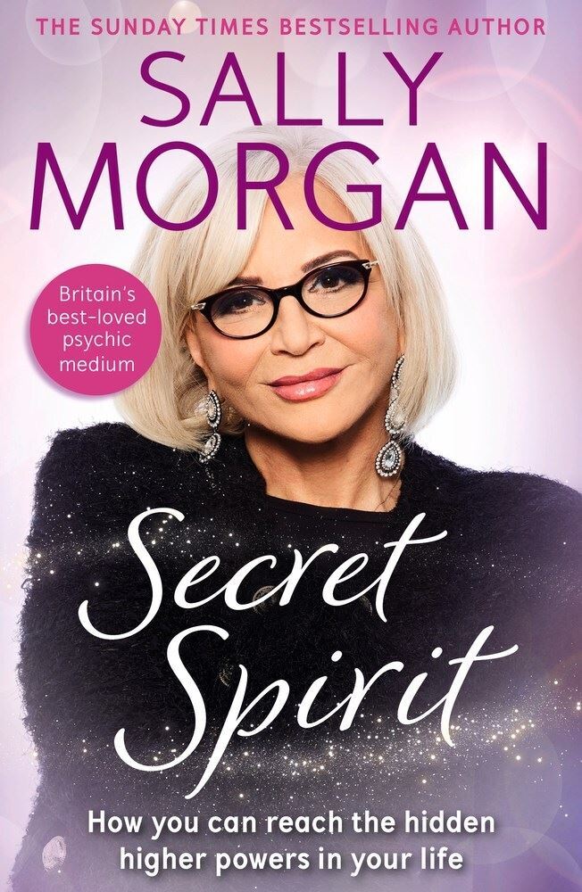 Secret Spirit: Connecting with Higher Powers by Sally Morgan