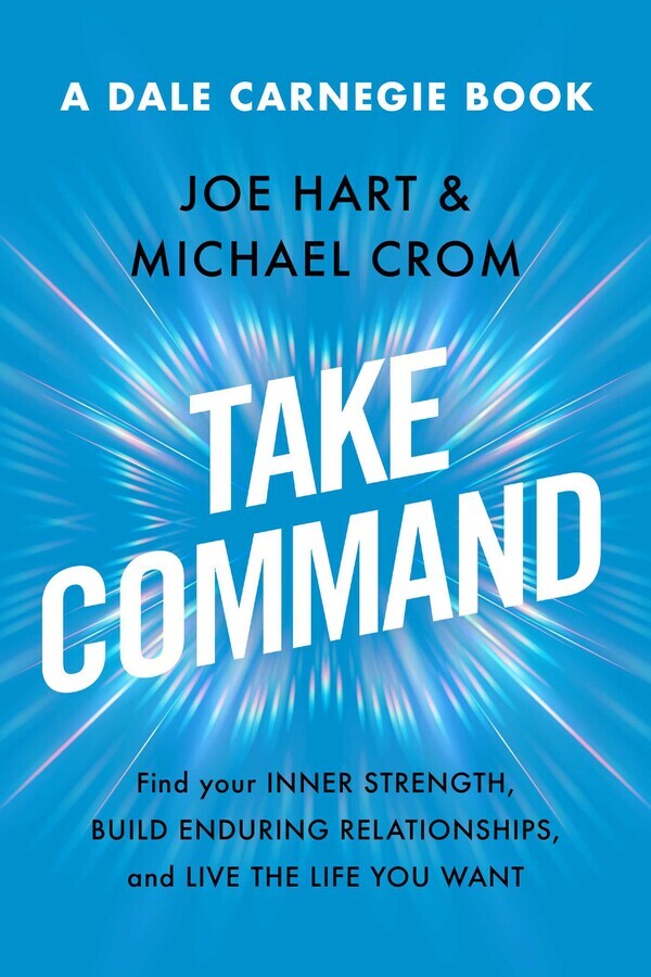 Take Command by Michael A. Crom - 272 Pages on Mindset & Relationships
