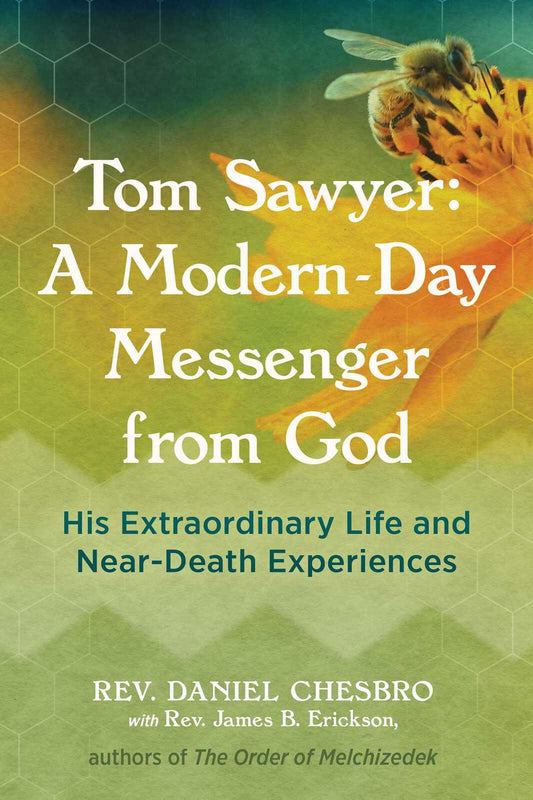 Premium Paperback Book: Tom Sawyer's Near-Death Experience & Unconditional Love Teachings