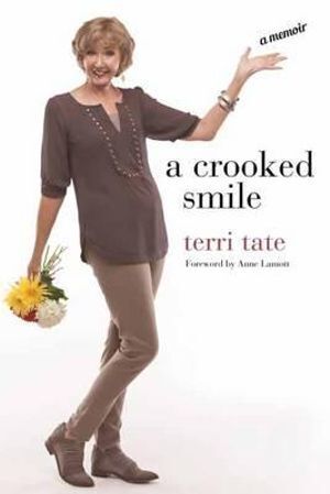 Terri Tate's A Crooked Smile: A Journey of Healing